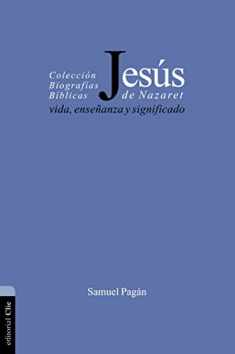Jesús de Nazaret: Vida, enseñanza y significado (Spanish Edition)
