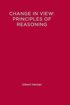Change in View: Principles of Reasoning (Bradford Book)