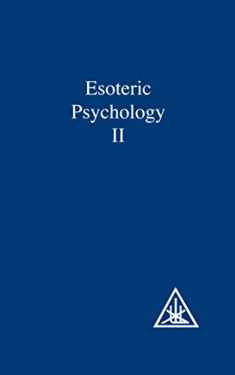 Esoteric Psychology: A Treatise on the 7 Rays (A treatise on the seven rays) Book 2