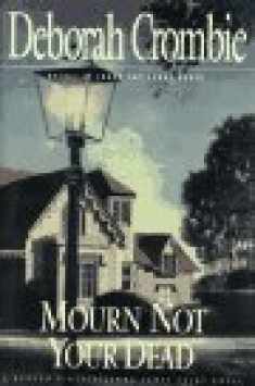 MOURN NOT YOUR DEAD: A Duncan Kincaid/Gemma James Crime Novel