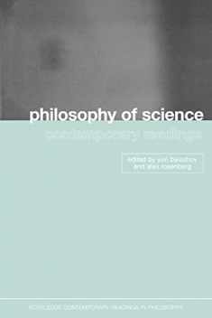 Philosophy of Science: Contemporary Readings (Routledge Contemporary Readings in Philosophy)