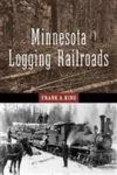Minnesota Logging Railroads (Fesler-Lampert Minnesota Heritage)