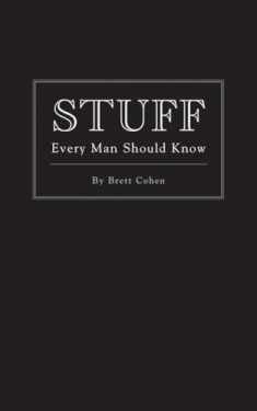 Stuff Every Man Should Know (Stuff You Should Know)