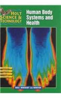 Holt Science & Technology [Short Course]: Pupil Edition [D] Human Body Systems and Health 2002