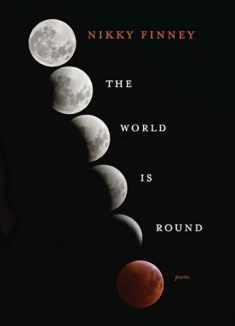 The World Is Round: Poems