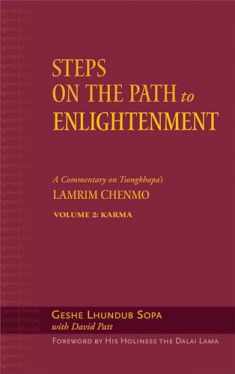 Steps on the Path to Enlightenment: A Commentary on Tsongkhapa's Lamrim Chenmo, Volume 2: Karma (2)
