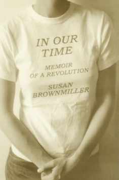 In Our Time: Memoir of a Revolution