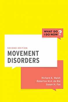 Movement Disorders (What Do I Do Now)
