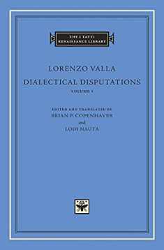 Dialectical Disputations, Volume 1: Book I (The I Tatti Renaissance Library)