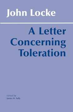 A Letter Concerning Toleration (Hackett Classics)