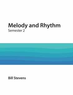 Melody and Rhythm Semester 2