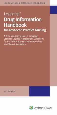 Drug Information Handbook for Advanced Practice Nursing