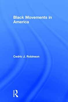 Black Movements in America (Revolutionary Thought/Radical Movements)