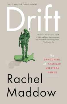 Drift: The Unmooring of American Military Power
