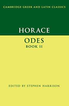 Horace: Odes Book II (Cambridge Greek and Latin Classics)