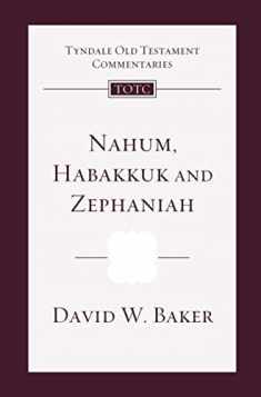Nahum, Habakkuk, Zephaniah: Tyndale Old Testament Commentary (Tyndale Old Testament Commentaries)