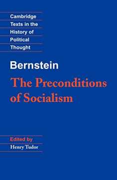 Bernstein: The Preconditions of Socialism (Cambridge Texts in the History of Political Thought)