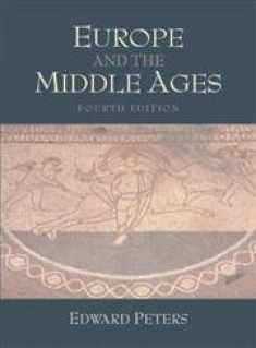 Europe and the Middle Ages (4th Edition)
