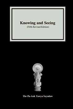 Knowing and Seeing: (Fifth Revised Edition)