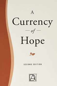 A Currency of Hope Second Edition