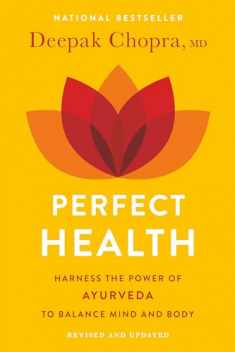 Perfect Health: The Complete Mind/Body Guide, Revised and Updated Edition