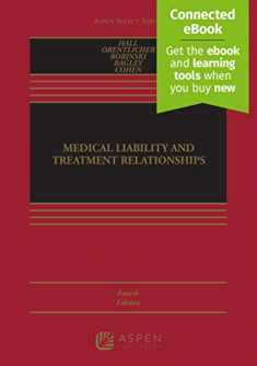 Medical Liability and Treatment Relationships (Aspen Select Series)