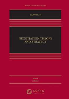 Negotiation: Theory and Strategy (Aspen Casebook Series)