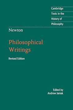 Newton: Philosophical Writings (Cambridge Texts in the History of Philosophy)