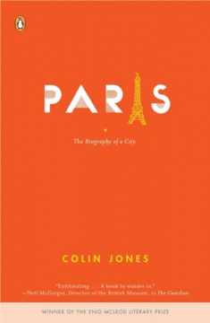 Paris: The Biography of a City