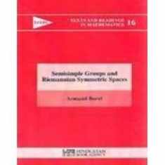 Semisimple Groups and Riemannian Symmetric Spaces (Texts and Readings in Mathematics)