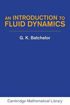 An Introduction to Fluid Dynamics (Cambridge Mathematical Library)