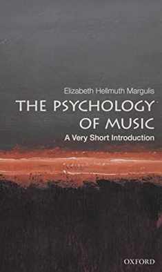 The Psychology of Music: A Very Short Introduction (Very Short Introductions)