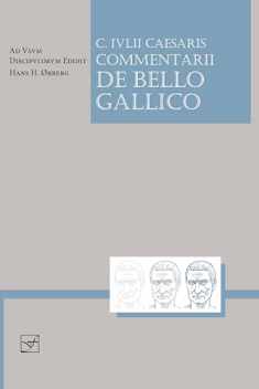 Caesaris Commentarii de Bello Gallico (Lingua Latina) (Latin Edition)
