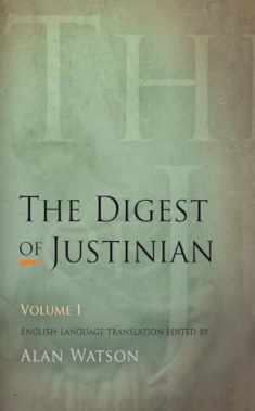 The Digest of Justinian, Volume 1