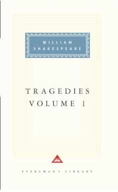 Tragedies: Volume 1 (Everyman's Library)
