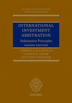 International Investment Arbitration: Substantive Principles (Oxford International Arbitration Series)