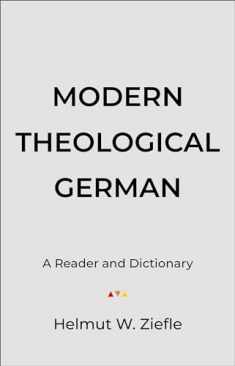 Modern Theological German: A Reader and Dictionary (Sociology of Education)