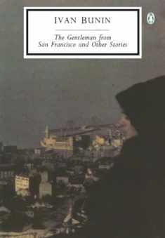 The Gentleman from San Francisco and Other Stories (Classic, 20th-Century, Penguin)