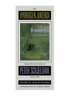 The Hydrogen Jukebox: Selected Writings of Peter Schjeldahl, 1978-1990 (Lannan Series) (Volume 2)