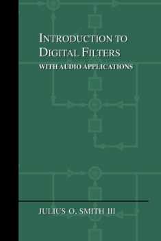 Introduction to Digital Filters: with Audio Applications