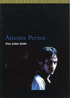 Amores Perros (BFI Modern Classics)