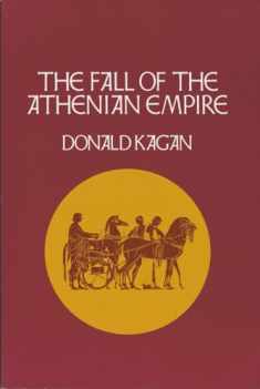 The Fall of the Athenian Empire (New History of the Peloponnesian War) (VOLUME 4)