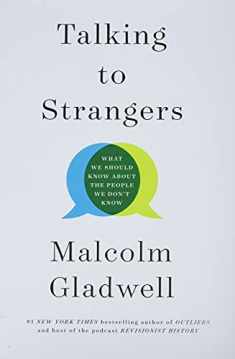 Talking to Strangers: What We Should Know about the People We Don't Know