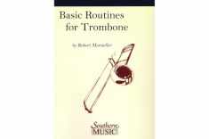 Basic Routines: Trombone