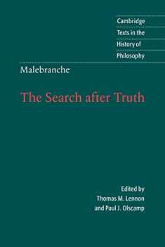 The Search after Truth: With Elucidations of The Search after Truth (Cambridge Texts in the History of Philosophy)