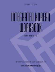 Integrated Korean Workbook: Intermediate 1, Second Edition (Klear Textbooks in Korean Language) (English and Korean Edition)
