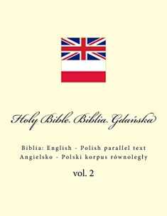 Holy Bible. Biblia Gdańska: English - Polish parallel text. Angielsko - Polski korpus równoległy