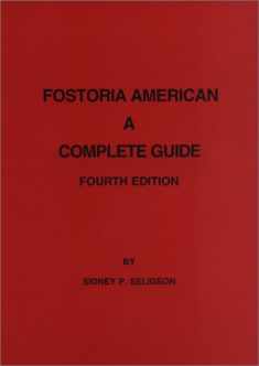 Fostoria American : A Complete Guide (4th Edition)