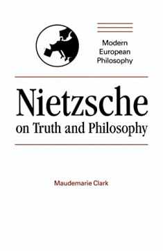 Nietzsche on Truth and Philosophy (Modern European Philosophy)