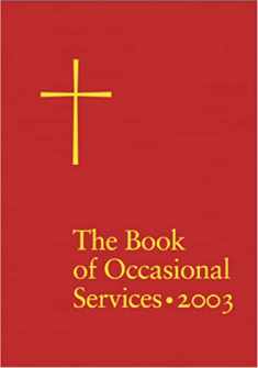 The Book of Occasional Services 2003 Edition